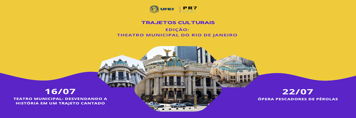 Trajetos Culturais – Edição Theatro Municipal do Rio